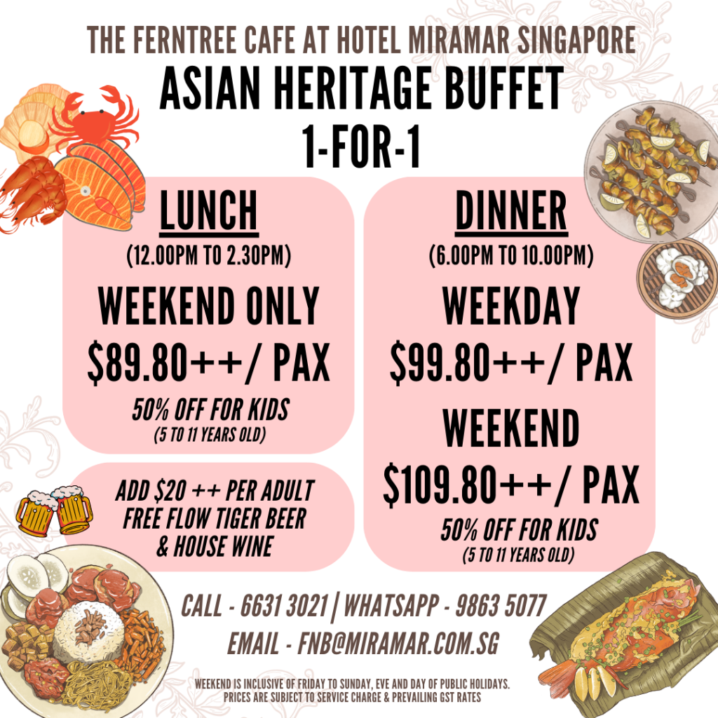 DINING PROMOTIONS Asian Heritage Buffet 1for1 Singapore Hotel